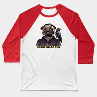 Edgar Allan Pug Baseball T-Shirt